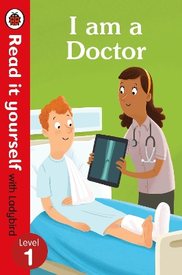 I am a Doctor - Read It Yourself with Ladybird Level 1 book