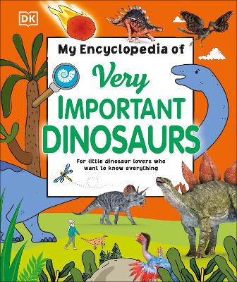 My Encyclopedia of Very Important Dinosaurs book