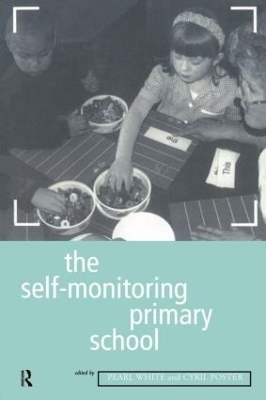 The The Self-Monitoring Primary School by Cyril Poster