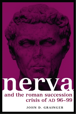 Nerva and the Roman Succession Crisis of AD 96-99 book