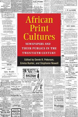 African Print Cultures by Derek R. Peterson