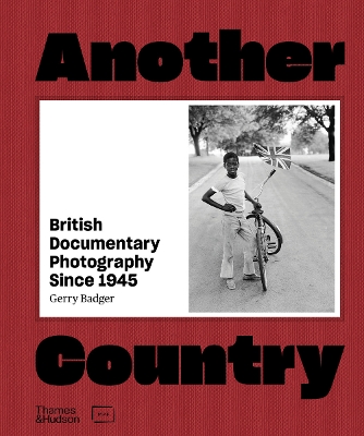 Another Country: British Documentary Photography Since 1945 book