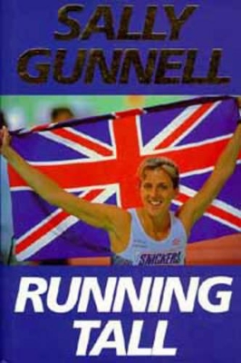 Running Tall by Sally Gunnell