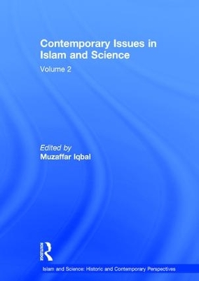 Contemporary Issues in Islam and Science by Muzaffar Iqbal