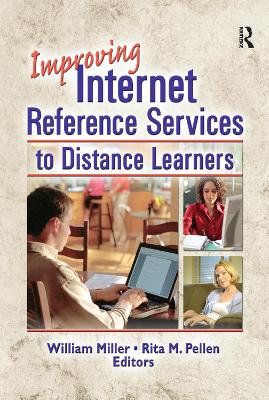 Improving Internet Reference Services to Distance Learners by Rita Pellen