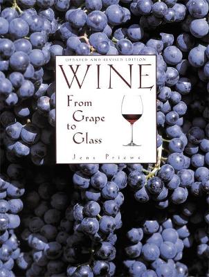 Wine from Grape to Glass by Jens Priewe