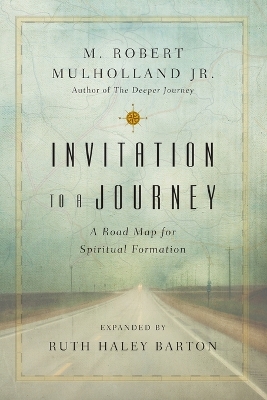 Invitation to a Journey by M Robert Mulholland, Jr