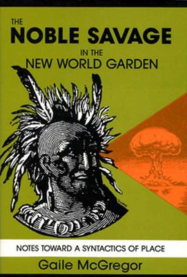 Noble Savage in the New World book