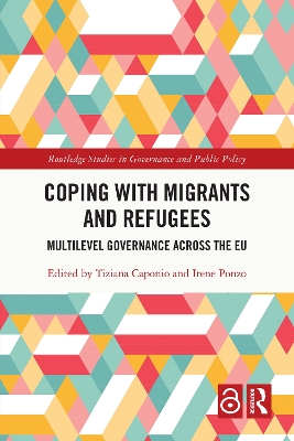 Coping with Migrants and Refugees: Multilevel Governance across the EU book