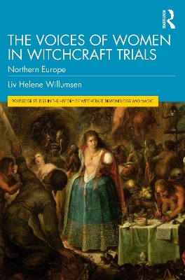 The Voices of Women in Witchcraft Trials: Northern Europe book