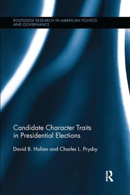 Candidate Character Traits in Presidential Elections by David B. Holian