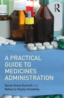 A Practical Guide to Medicine Administration by Rebecca Hayley Venables