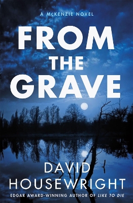 From the Grave: A Mckenzie Novel book