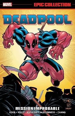Deadpool Epic Collection: Mission Improbable book