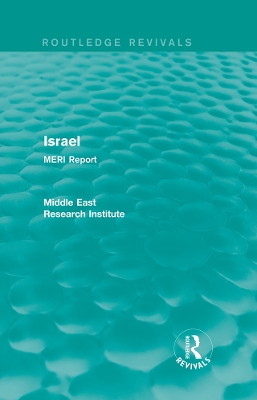 Israel (Routledge Revival): MERI Report by Middle East Research Institute