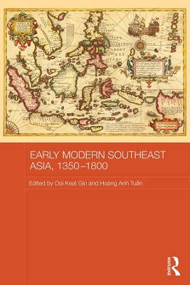 Early Modern Southeast Asia, 1350-1800 by Ooi Keat Gin