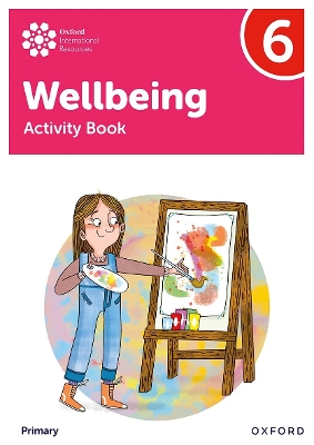 Oxford International Wellbeing: Activity Book 6 book