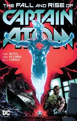 Captain Atom The Fall And Rise Of Captain Atom book