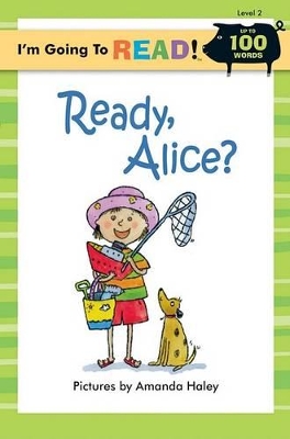 I'm Going to Read (R) (Level 2): Ready, Alice? book