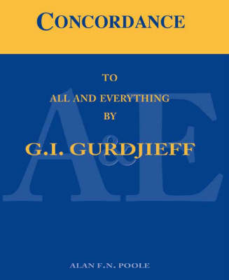 Concordance to All and Everything by G.I. Gurdjieff book