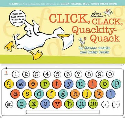 Click, Clack, Quackity-Quack: A Typing Adventure by Doreen Cronin