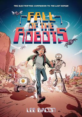Fall of the Robots (The Last Human #2) book