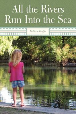 All The Rivers Run Into The Sea book