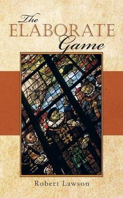 The Elaborate Game by Professor of Psychology Robert Lawson
