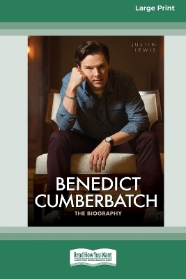 Benedict Cumberbatch: The Biography book