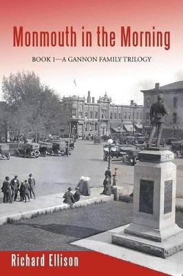 Monmouth in the Morning: Book 1-A Gannon Family Trilogy book