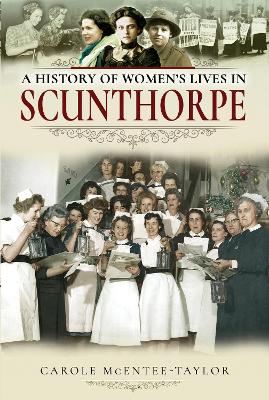 A History of Women's Lives in Scunthorpe book