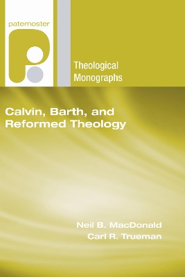 Calvin, Barth, and Reformed Theology book