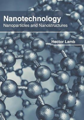 Nanotechnology: Nanoparticles and Nanostructures book