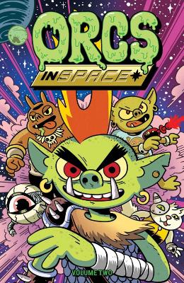 Orcs in Space Vol. 2: Volume 2 book