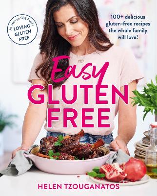Easy Gluten Free: 100+ delicious gluten-free recipes the whole family will love book