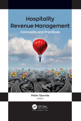 Hospitality Revenue Management: Concepts and Practices by Peter Szende