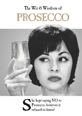 Wit and Wisdom of Prosecco book