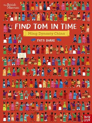 British Museum: Find Tom in Time, Ming Dynasty China by Fatti (Kathi) Burke