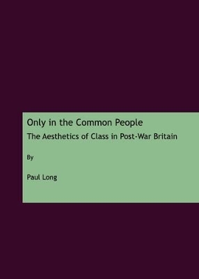 Only in the Common People by Paul Long