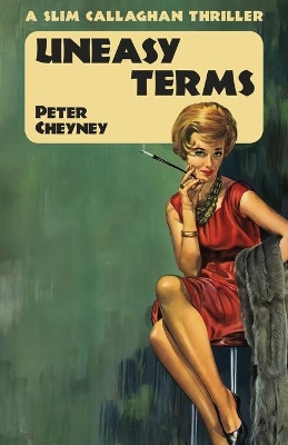 Uneasy Terms: A Slim Callaghan Thriller book