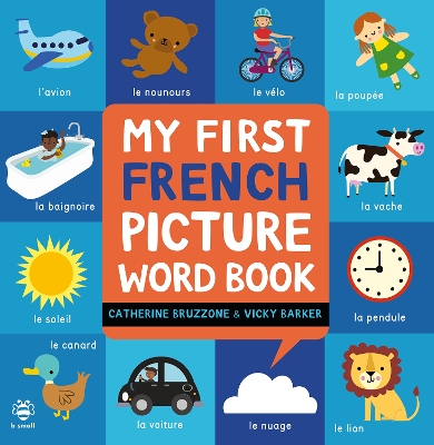 My First French Picture Word Book book