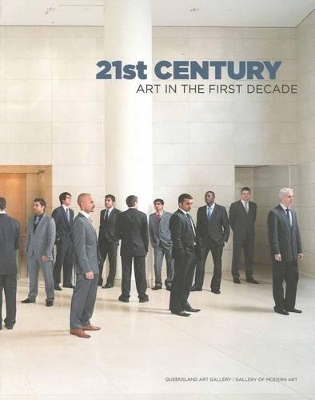 21st Century: Art in the First Decade book