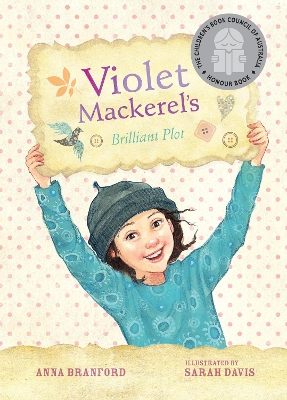 Violet Mackerel's Brilliant Plot (Book 1) by Anna Branford