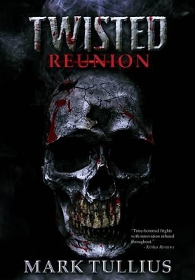 Twisted Reunion: 28 Terrifying Tales book