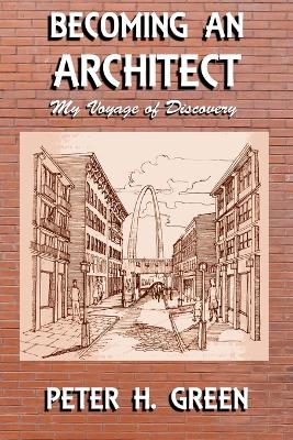 Becoming an Architect: My Voyage of Discovery book