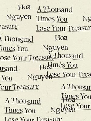 A Thousand Times You Lose Your Treasure book