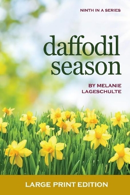 Daffodil Season by Melanie Lageschulte