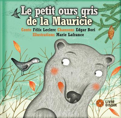 Le petit ours gris de la Mauricie book