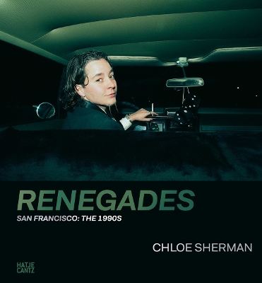 Chloe Sherman: Renegades. San Francisco: The 1990s book