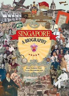 Singapore: A Biography book